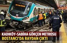 Kadıköy-Sabiha Gökçen Metrosu Bostancı'da Raydan Çıktı