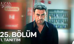 Uzak Şehir 25.Bölüm Fragmanı