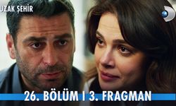 Uzak Şehir 26.Bölüm 3.Fragmanı