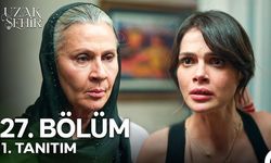 Uzak Şehir 27.Bölüm Fragmanı