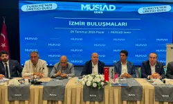 MÜSİAD İzmir Buluşmaları'nda Ortak Akıl ve Terörsüz Türkiye Vurgusu