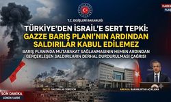 Dışişleri'nden İsrail Saldırılarına Sert Tepki!