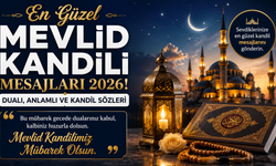 En Güzel Mevlid Kandili Mesajları 2026! Eş, Dost ve Akrabaya Gönderebileceğiniz Dualı, Anlamlı ve Resimli Kandil Sözleri
