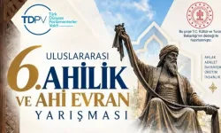 6. Uluslararası Ahilik ve Ahi Evran Yarışmalarına başvurular başladı