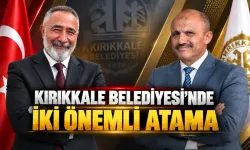 Kırıkkale Belediyesi'nde iki atama