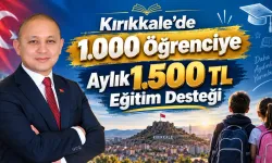 Kırıkkale'de 1.000 öğrenciye aylık 1.500 lira eğitim desteği