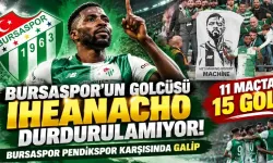 Bursaspor'un golcüsü Iheanacho'dan 11 maçta 15 gol