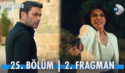 Uzak Şehir 25.Bölüm 2.Fragmanı