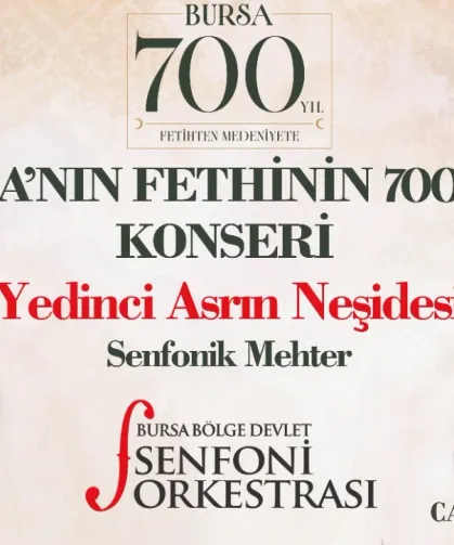 Bursa'nın 700. yılına özel senfonik konser