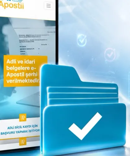 E-Apostil ile dijital belge dönemi... 130'dan fazla ülkede geçerli