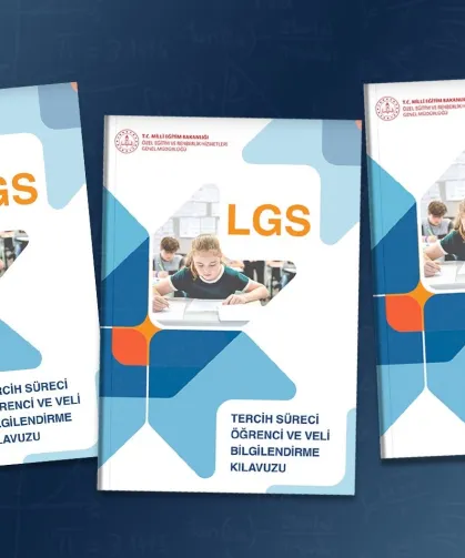 MEB LGS Tercih Süreci Öğrenci ve Veli Bilgilendirme Kılavuzu Yayımlandı
