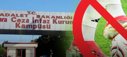 Başsavcılıktan 'cezaevinde maç yasağı' iddiasına yanıt: Özel uygulama yok
