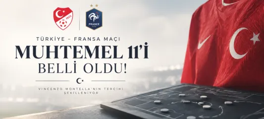 Türkiye'nin Fransa maçı muhtemel 11'i belli oldu!