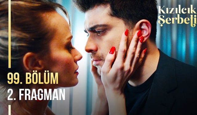 Kızılcık Şerbeti 99.Bölüm 2.Fragmanı