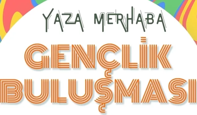 İzmir Güzelbahçe’de “Yaza Merhaba Gençlik Buluşması” başlıyor