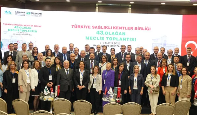 Türkiye Sağlıklı Kentler Birliği İstanbul'da toplandı