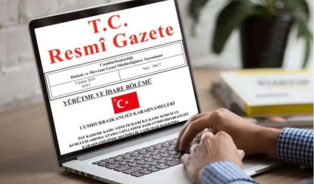 Yeni atamalar Resmi Gazete’de yayımlandı