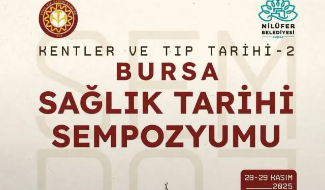 Bursa'nın sağlık tarihi Nilüfer'de konuşulacak