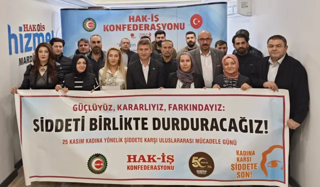 HAK-İŞ Mardin'den şiddete karşı güçlü ses
