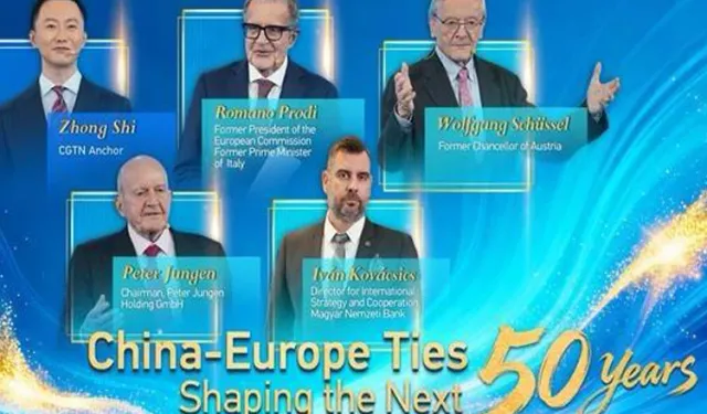 CGTN: Çin-Avrupa ilişkileri: Gelecek 50 yılı şekillendirmek