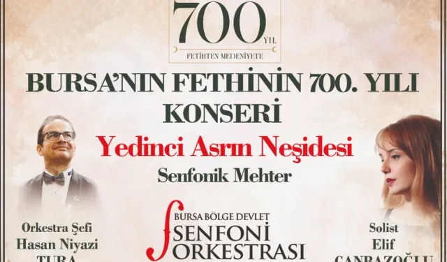 Bursa'nın 700. yılına özel senfonik konser
