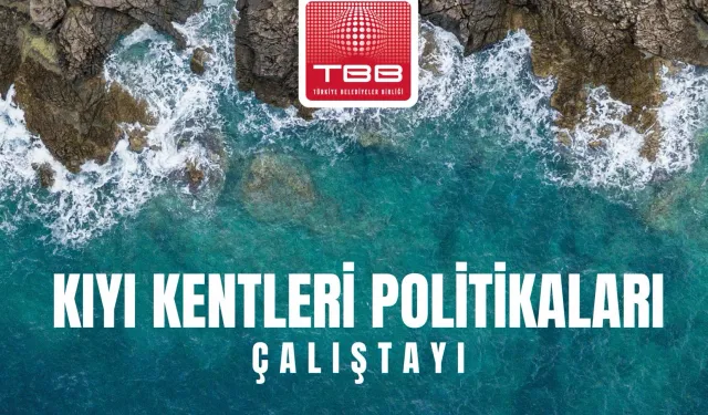 Ege Bölgesi Kıyı Çalıştayı 2 Haziran'da İzmir'de