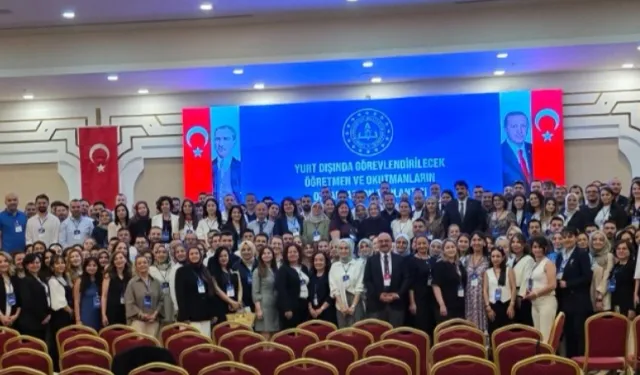 Yurt Dışına Atanan 765 Eğitimci İçin Ankara'da Kapsamlı Oryantasyon Eğitimi