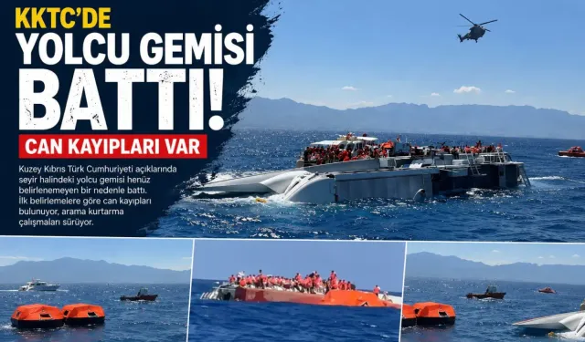 Girne gemi faciasında 7 kişi hayatını kaybetti: 23 kişi aranıyor
