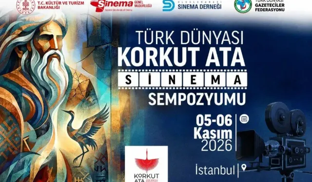 Türk Dünyası Sinema Araştırmacıları Korkut Ata Sinema Sempozyumu'nda buluşuyor