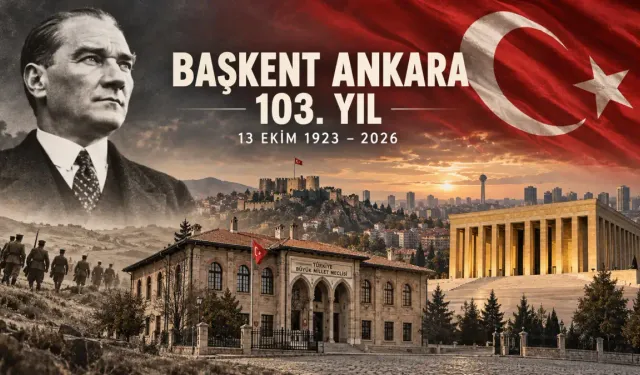 103 yıllık başkent: Ankara'nın başkent oluşunun 103. yılı