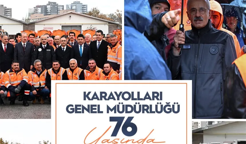 Bakan Uraloğlu'ndan Karayolları'nın 76. yılına anlamlı mesaj