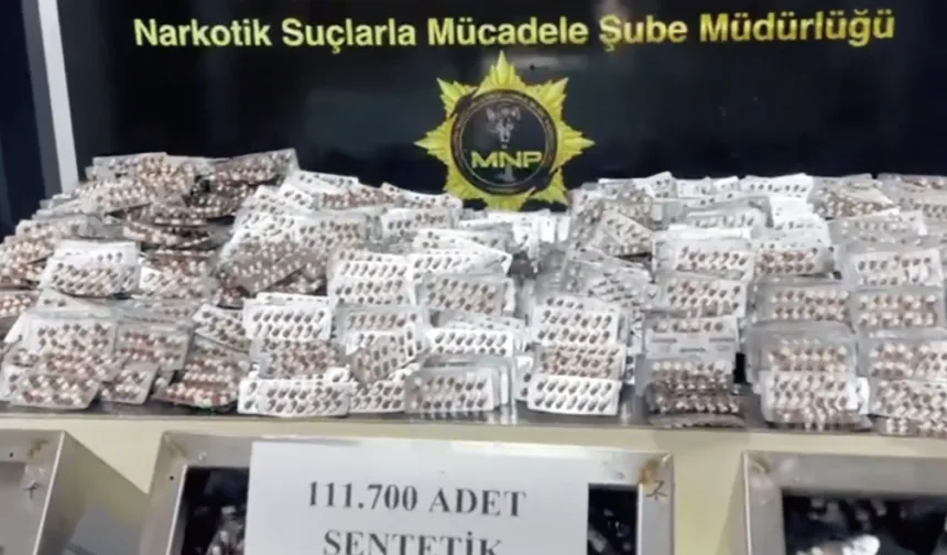 Mersin'de dev operasyon! 111 bin sentetik hap ele geçirildi