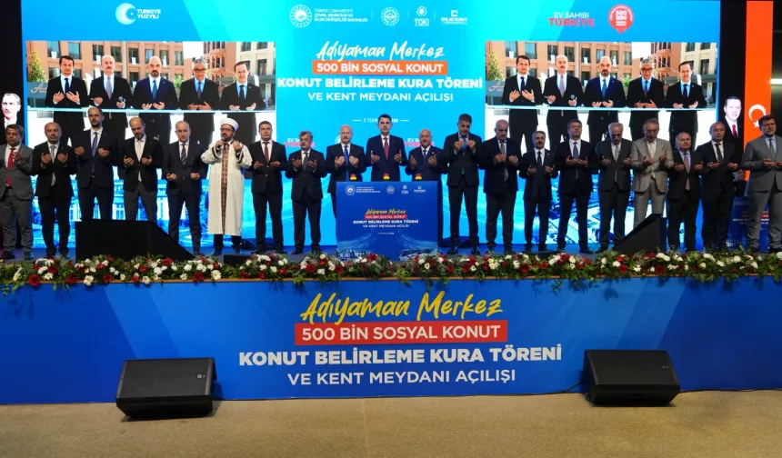 Adıyaman'da 4.905 Sosyal Konutun Kurası Çekildi ve Yeni Kent Meydanı Açıldı