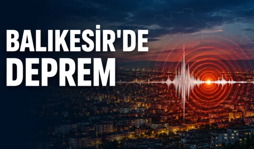 Balıkesir'de 6 deprem kaydedildi
